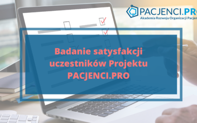 Zaproszenie do udziału w badaniu satysfakcji uczestników Projektu PACJENCI.PRO